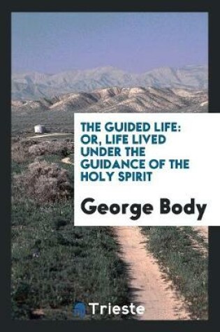 Cover of The Guided Life