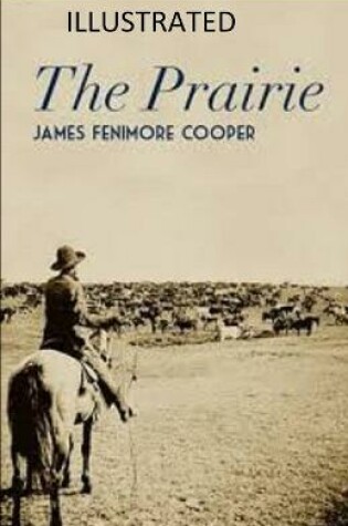 Cover of The Prairie James Illustrated