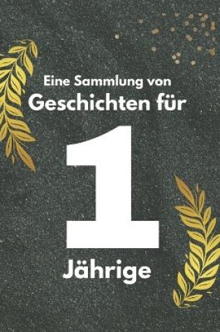 Cover of Eine Sammlung von Geschichten für 1-Jährige