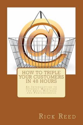 Book cover for How To Triple Your Customers in 48 Hours