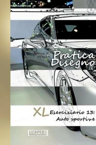 Cover of Pratica Disegno - XL Eserciziario 13