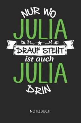 Cover of Nur wo Julia drauf steht - Notizbuch