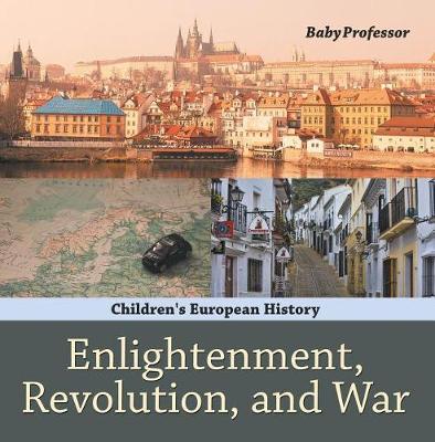 Cover of Enlightenment, Revolution, and War Children's European History