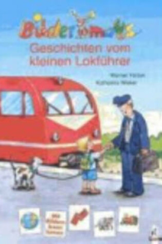 Cover of Geschichten Vom Kleinen Lokfuhrer