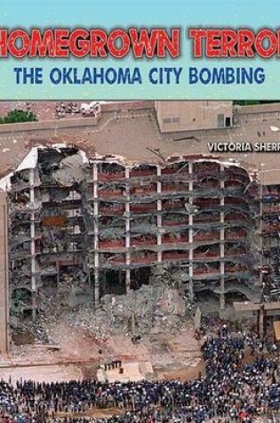 Cover of Homegrown Terror: The Oklahoma City Bombing