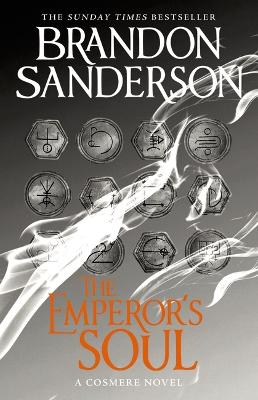 The Emperor's Soul (Cosmere Universe) by Brandon Sanderson