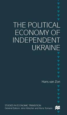 Book cover for The Political Economy of Independent Ukraine