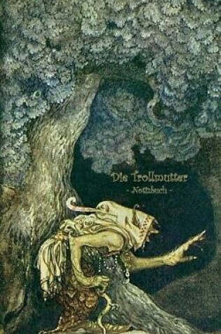 Cover of Die Trollmutter - Notizbuch (Trolle und Goblins)