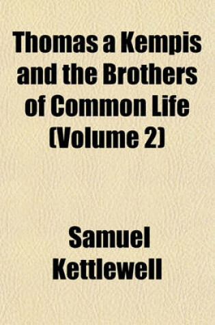 Cover of Thomas a Kempis and the Brothers of Common Life (Volume 2)