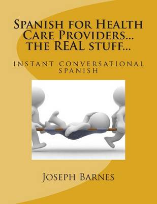Book cover for Spanish for Health Care...the Real Stuff...