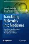 Book cover for Translating Molecules into Medicines