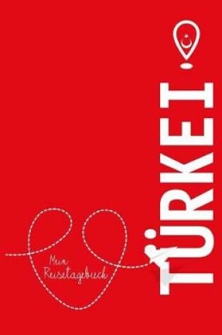 Cover of Turkei - Mein Reisetagebuch