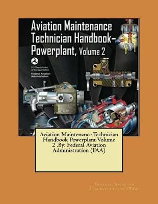 Book cover for Aviation Maintenance Technician Handbook Powerplant Volume 2 .By