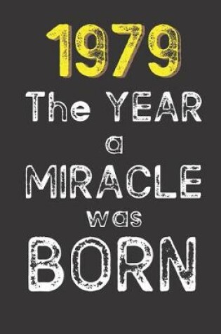 Cover of 1979 The Year a Miracle was Born