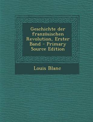 Book cover for Geschichte Der Franzosischen Revolution, Erster Band