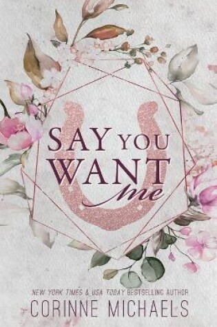 Cover of Say You Want Me - Special Edition