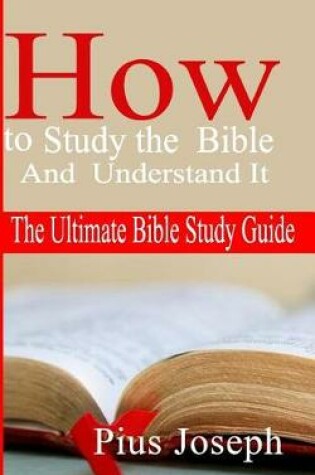 Cover of How to Study the Bible And Understand It