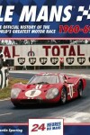 Book cover for Le Mans 24 Hours: The Official History of the World's Greatest Motor Race 1960-69
