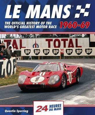 Cover of Le Mans 24 Hours: The Official History of the World's Greatest Motor Race 1960-69