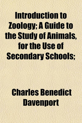 Book cover for Introduction to Zoology; A Guide to the Study of Animals, for the Use of Secondary Schools;