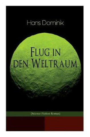Cover of Flug in den Weltraum (Science-Fiction-Roman)