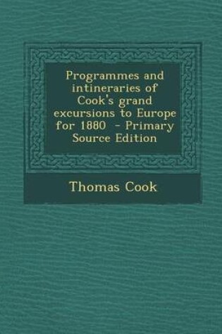 Cover of Programmes and Intineraries of Cook's Grand Excursions to Europe for 1880