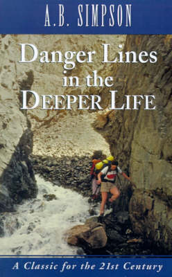 Book cover for Danger Lines in the Deeper Life