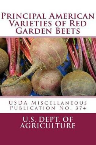 Cover of Principal American Varieties of Red Garden Beets