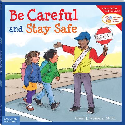 Cover of Be Careful and Stay Safe