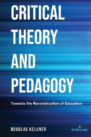 Cover of Critical Theory and Pedagogy