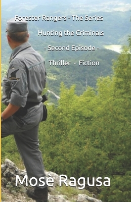 Book cover for Forester Rangers - The Series Hunting the Criminals - Second Episode