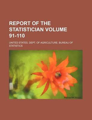 Book cover for Report of the Statistician Volume 91-110