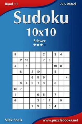 Cover of Sudoku 10x10 - Schwer - Band 11 - 276 Rätsel