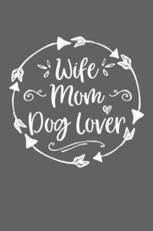 Cover of Wife Mom Dog Lover