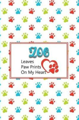 Cover of Zoe Leaves Paw Prints on My Heart
