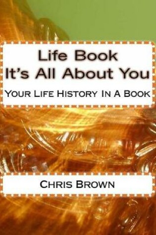 Cover of Life Book - It's All About You
