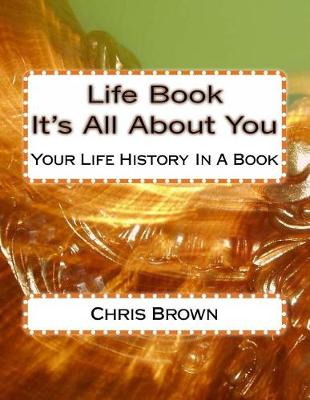 Book cover for Life Book - It's All About You