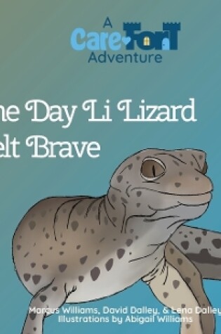 Cover of The Day Li Lizard Felt Brave