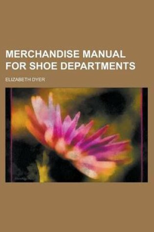 Cover of Merchandise Manual for Shoe Departments