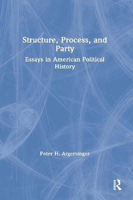 Book cover for Structure, Process and Party: