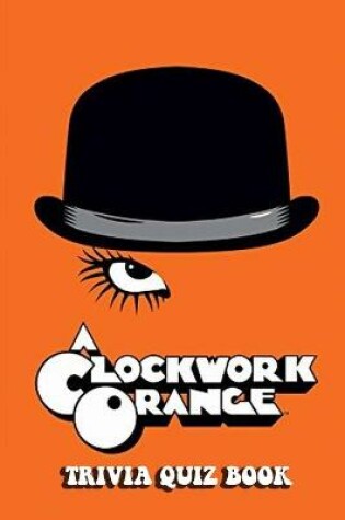 Cover of A Clockwork Orange