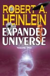 Book cover for Robert A. Heinlein's Expanded Universe (Volume Two)