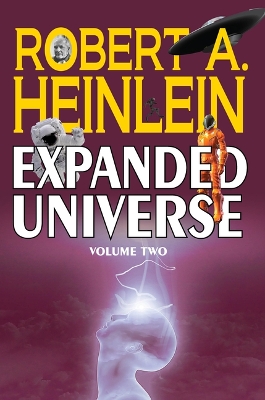 Cover of Robert A. Heinlein's Expanded Universe (Volume Two)