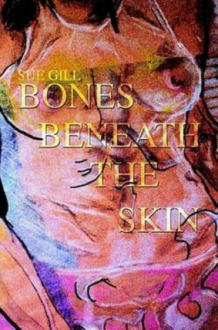 Cover of Bones Beneath the Skin