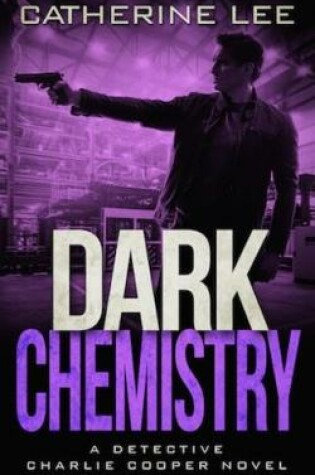Cover of Dark Chemistry