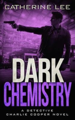 Book cover for Dark Chemistry