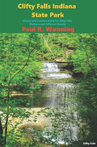 Cover of Clifty Falls Indiana State Park