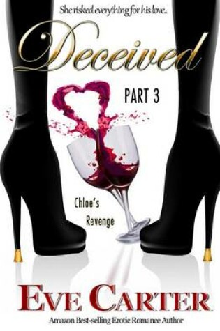 Cover of Deceived - Part 3 Chloe's Revenge