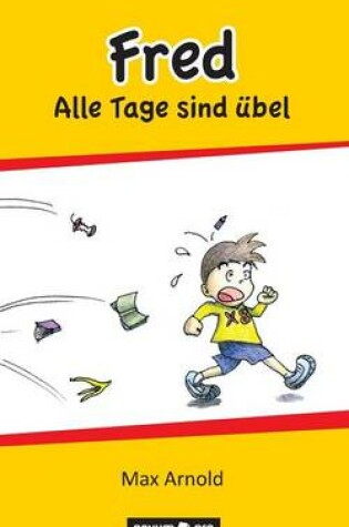 Cover of Fred - Alle Tage sind übel