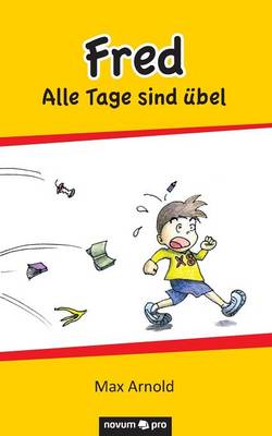 Book cover for Fred - Alle Tage sind übel